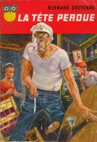 La tête perdue - Bernard Cheyenne - Livre