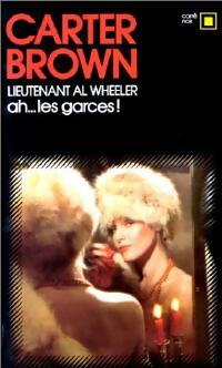Ah... Les garces ! - Carter Brown - Livre