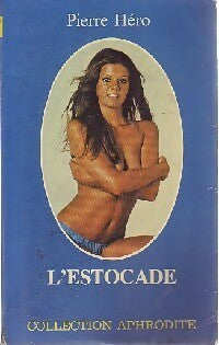L'estocade - Pierre Héro - Livre