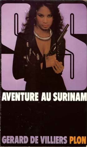 Aventure au Surinam - Gérard De Villiers - Livre