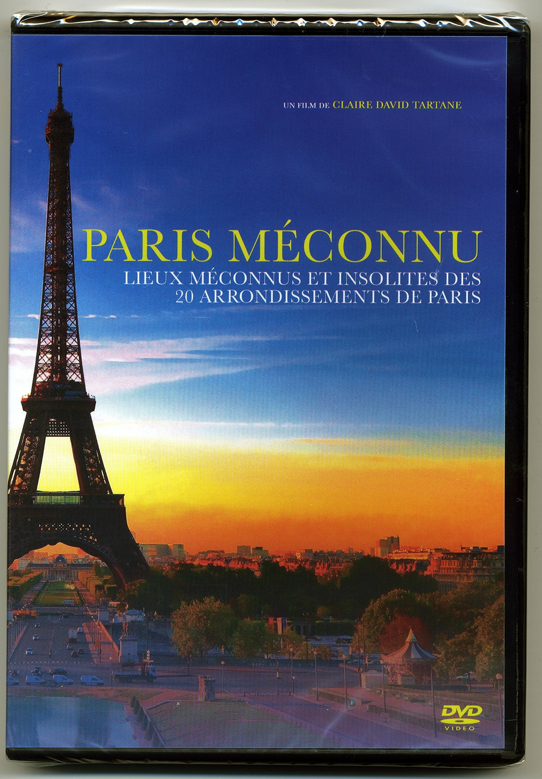 Paris Méconnu - Lieux méconnus et insolites des 20 arrondissements de paris - Claire David Tartane - DVD