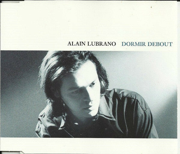 Alain Lubrano - Dormir debout - Alain Lubrano - CD