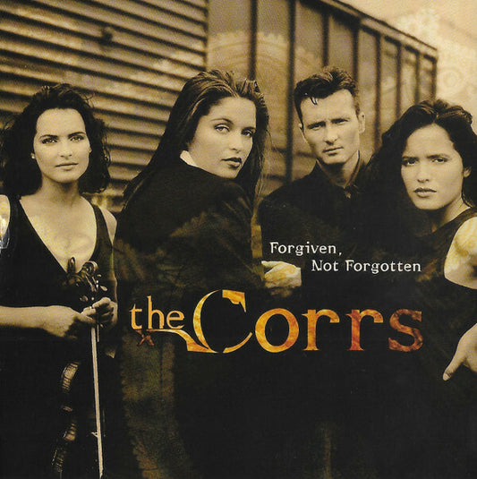 The Corrs - Forgiven, not forgotten - The Corrs - CD