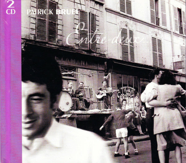 Patrick Bruel - Entre - Deux... - Patrick Bruel - CD