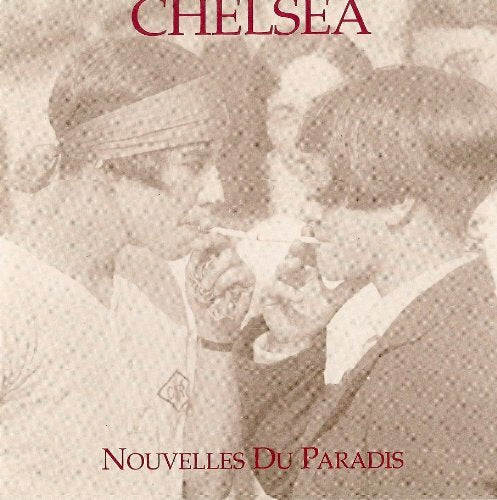 Chelsea - Nouvelles du paradis - Chelsea - CD