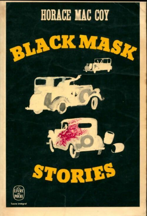 Black mask stories - Horace McCoy - Livre
