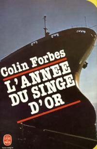 L'année du singe d'or - Colin Forbes - Livre