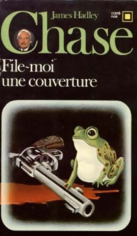 File-moi une couverture - James Hadley Chase - Livre