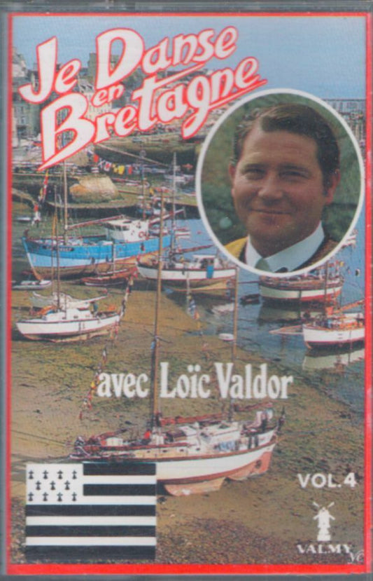 Loïc Valdor - Je danse en Bretagne vol 4 - Loïc Valdor - Cassette