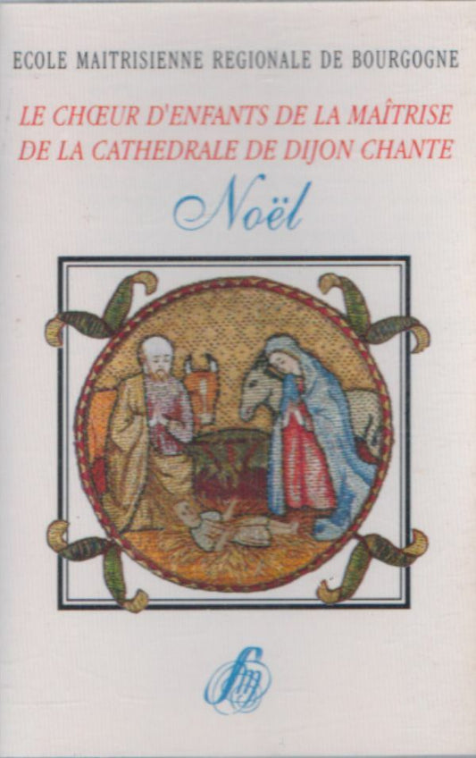Le choeur d'enfants de la maitrise de la cathédrale de Dijon chante Noel - Collectif - Cassette