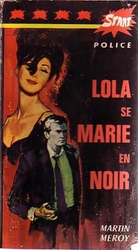 Lola se marie en noir - Martin Méroy - Livre