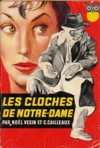 Les cloches de Notre-Dame - Noël Vexin, Christian Cailleaux - Livre