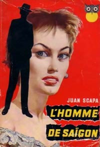 L'homme de Saïgon - Juan Scapa - Livre
