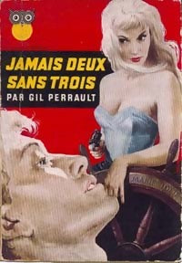 Jamais deux sans trois - Gil Perrault - Livre