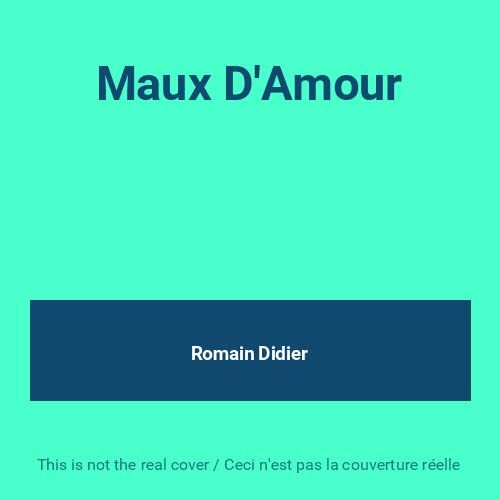 Romain Didier - Maux d'amour - Romain Didier - CD