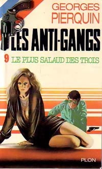 Le plus salaud des trois - Georges Pierquin - Livre