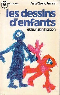 Les dessins d'enfants et leur signification - Ferraris A. Oliverio - Livre