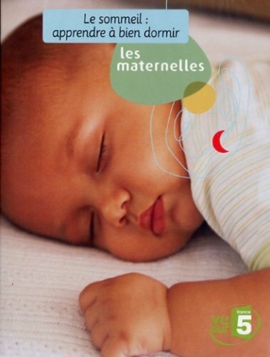 Les Maternelles - Le sommeil : Apprendre à bien dormir Vol. 5 - Inconnu - DVD