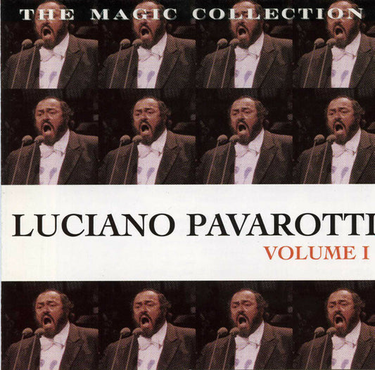 Luciano Pavarotti - The Magic Collection Volume I - Luciano Pavarotti - CD