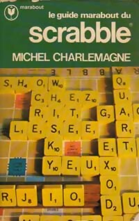 Le guide marabout du scrabble - Michel Charlemagne - Livre
