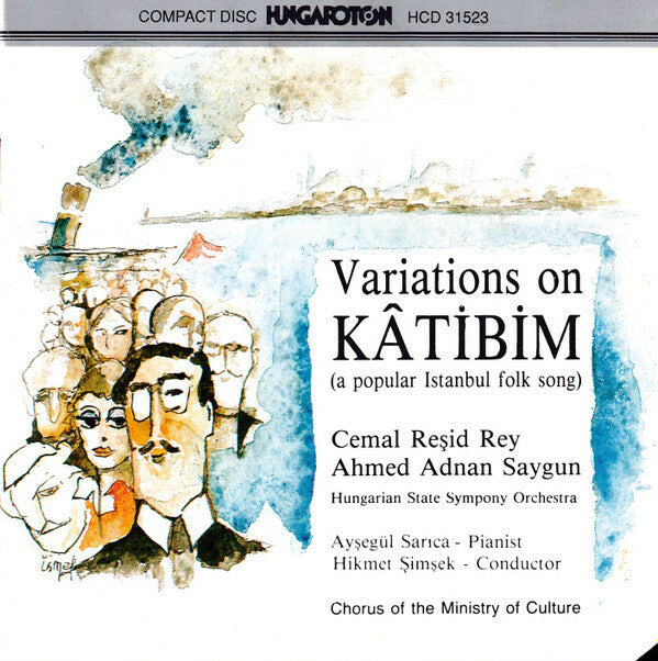 Ayegül Sarca, Hungarian State Symphony Orchestra - Variations on kâtibim - Ayegül Sarca, Hungarian State Symphony Orchestra - CD