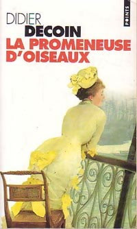 La promeneuse d'oiseaux - Didier Decoin - Livre