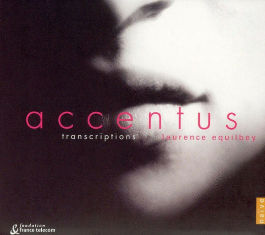 Laurence Equilbey, Choeur De Chambre Accentus - Accentus i transcriptions - Laurence Equilbey, Choeur De Chambre Accentus - CD