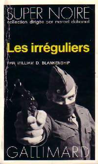 Les irréguliers - William D. Blankenship - Livre
