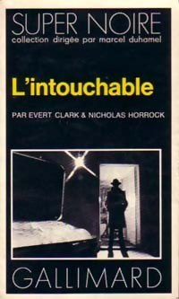 L'intouchable - Evert Clark, Nicholas Horrock - Livre
