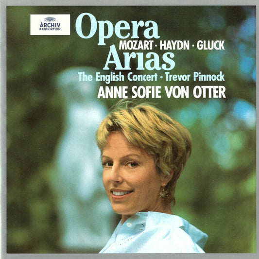 Mozart, Haydn, Gluck, Anne Sofie Von Otter, The English Concert, Trevor Pinnock - Opera arias - Mozart, Trevor Pinnock, haydn, The English Concert, Gluck, Anne Sofie Von Otter - CD