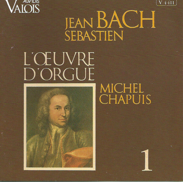 Jean Sebastien Bach, Michel Chapuis - L'uvre d'orgue 1 - Jean Sebastien Bach, Michel Chapuis - CD