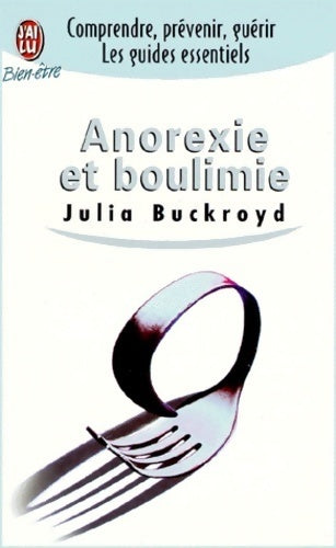 Anorexie et boulimie - Julia Buckroyd - Livre