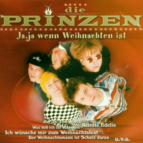 Die Prinzen - Ja, ja wenn weihnachten ist - Die Prinzen - CD