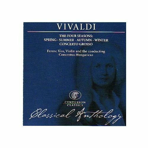 Vivaldi; classical anthology. The four seasons; ferene kiss, violin & conductor. - Vivaldi - CD