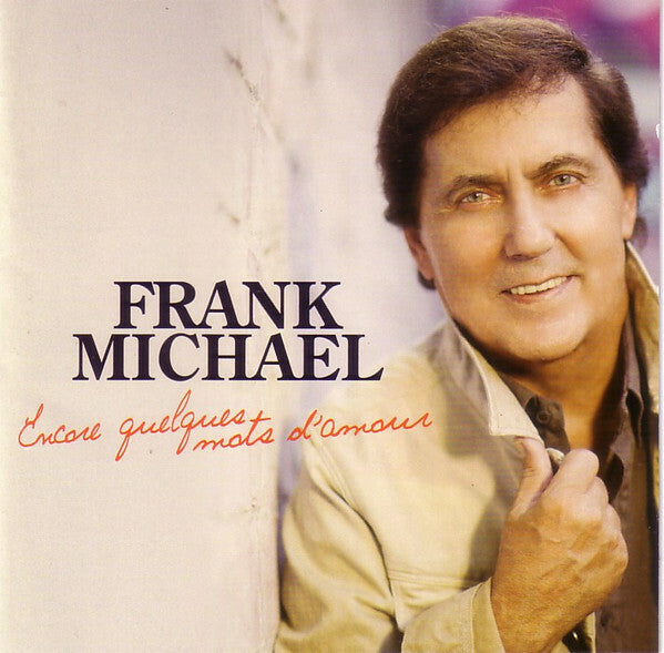 Frank Michael - Encore quelques mots d'amour - Frank Michael - CD