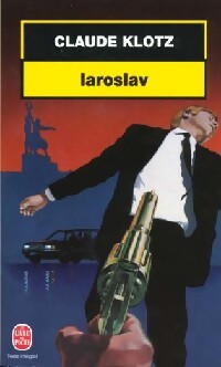 Iaroslav - Claude Klotz - Livre