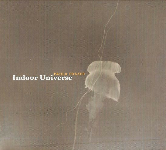 Paula Frazer - Indoor universe - Paula Frazer - CD
