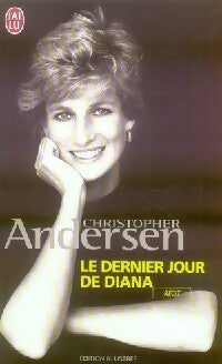 Le dernier jour de Diana - Christopher Andersen - Livre
