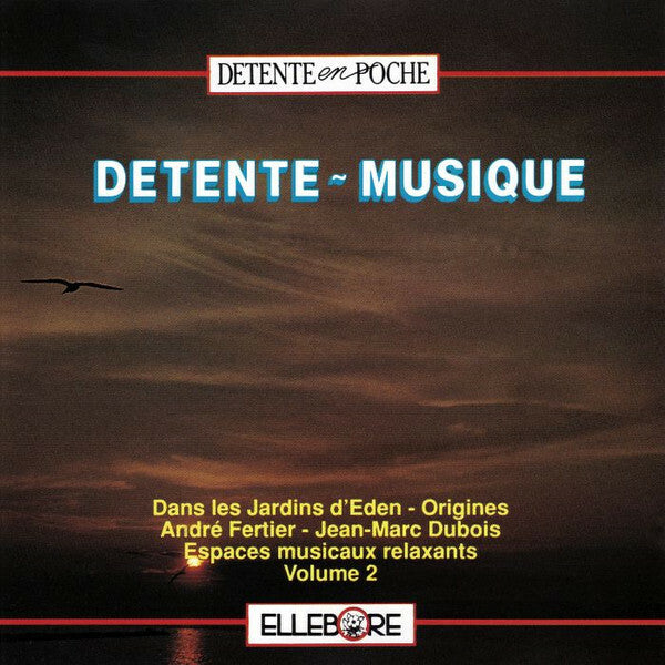 André Fertier, Jean - Marc dubois - Detente ~ musique - Volume 2 - André Fertier, Jean-Marc Dubois - CD