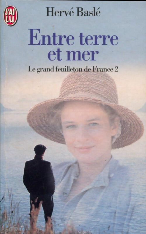 Entre terre et mer - Hervé Baslé - Livre