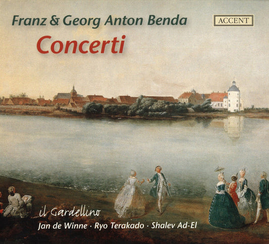 Franz Benda & Georg Anton Benda - Il gardellino, jan de winne ryo terakado shalev ad - El - Concerti - Franz Benda & Georg Anton Benda - CD