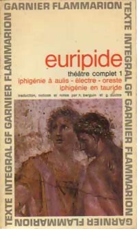 Théâtre complet Tome I - Euripide - Livre