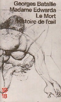 Madame Edwarda / Le mort / Histoire de l'oeil - Georges Bataille - Livre