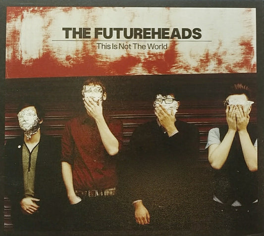 The Futureheads - This is not the world - The Futureheads - CD