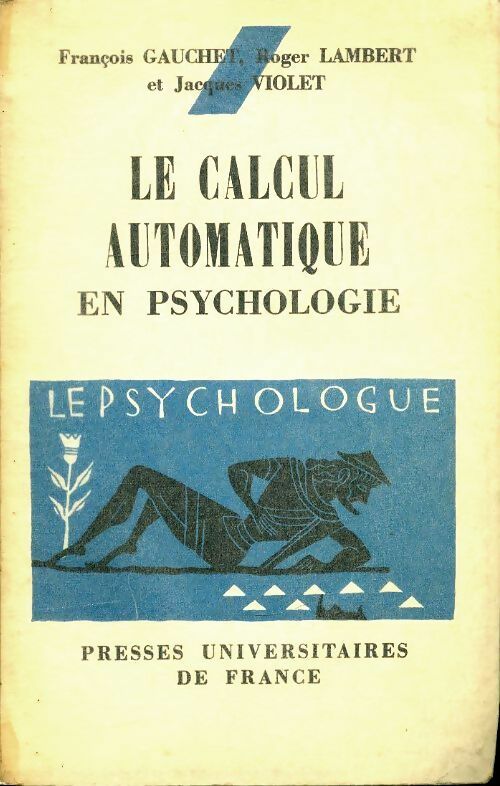 Le calcul automatique en psychologie - Roger Lambert, Jacques Violet - Livre