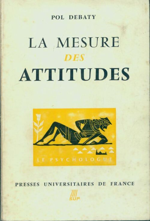 La mesure des attitudes - Pol Debaty - Livre
