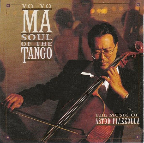 Yo-Yo Ma, Astor piazzolla - Soul of the tango - Astor Piazzolla, Yo-Yo Ma - CD