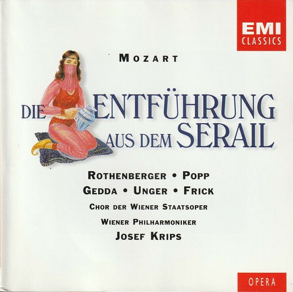 Mozart Rothenberger Popp Gedda Unger Frick Chor Der Wiener Staatsoper Wiener Philharmoniker, Josef Krips - Die entführung aus dem serail - Josef Krips, Mozart Rothenberger Popp Gedda Unger Frick Chor Der Wiener Staatsoper Wiener Philharmoniker - CD