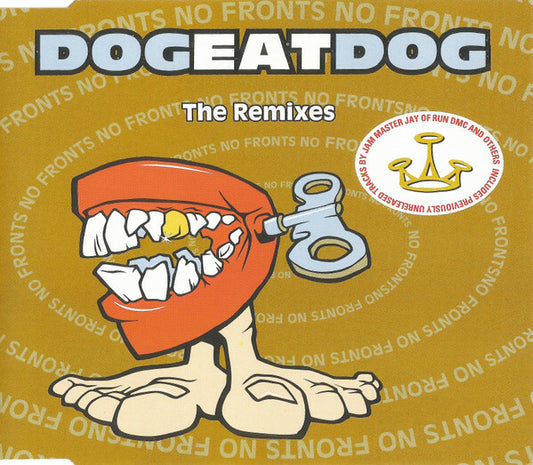 Dog Eat Dog - No fronts : The remixes - Dog Eat Dog - CD