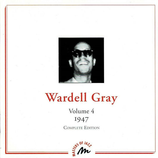 Wardell Gray Volume 4 - 1947 - Complete edition - Wardell Gray - CD